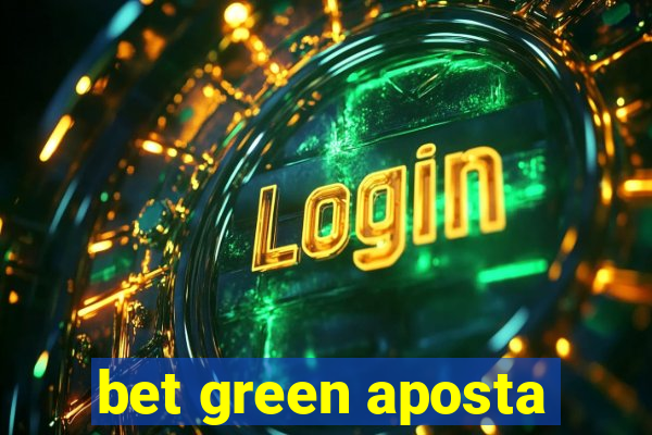 bet green aposta